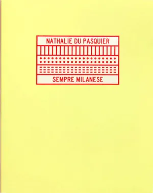 Nathalie Du Pasquier - Sempre Milanese, (3rd upd ed)