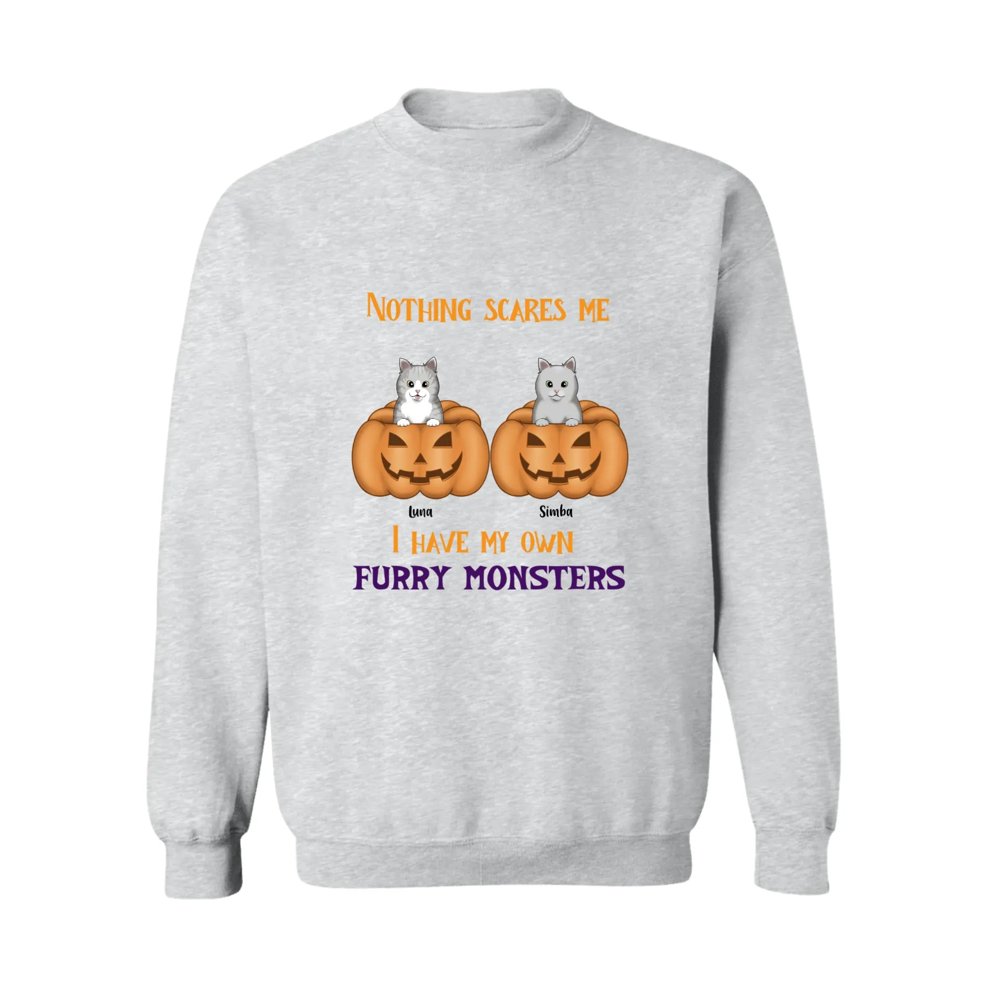 Nothing Scares Me Furry Monsters Cat Crewneck Pullover Sweatshirt