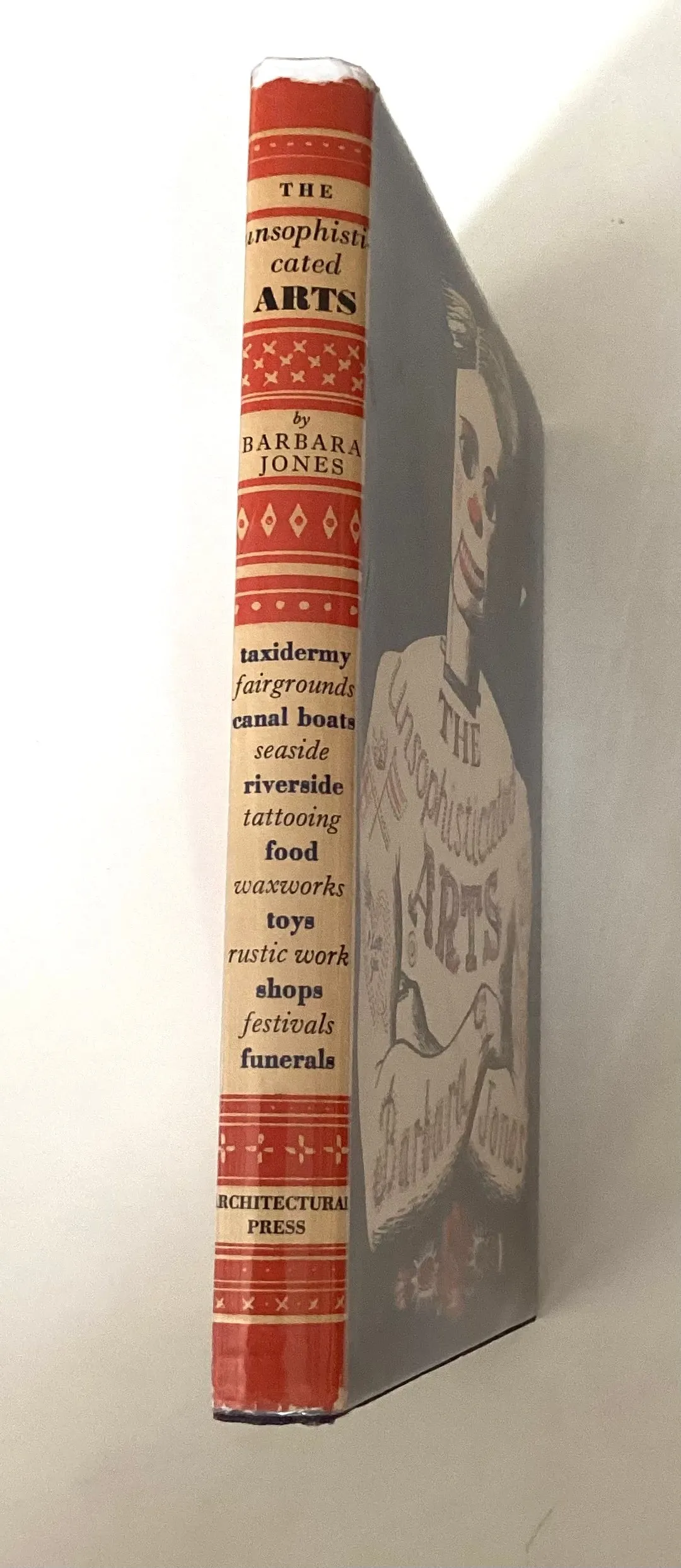The Unsophisticated Arts by Barbara Jones